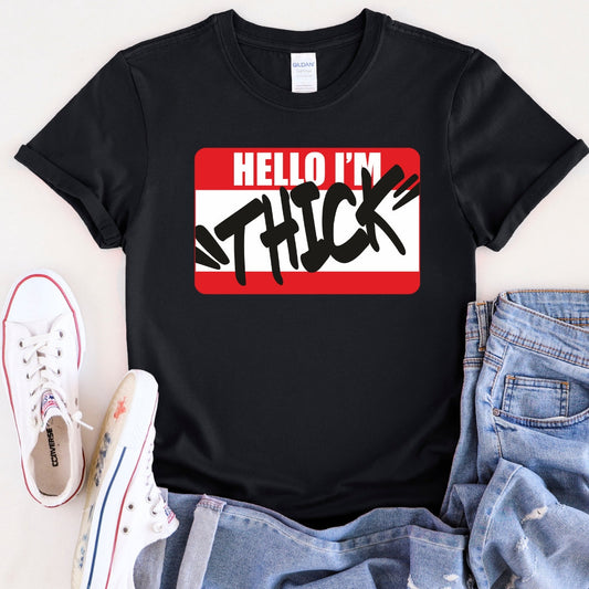 Hello I'm Thick Printed Oversized T-Shirt